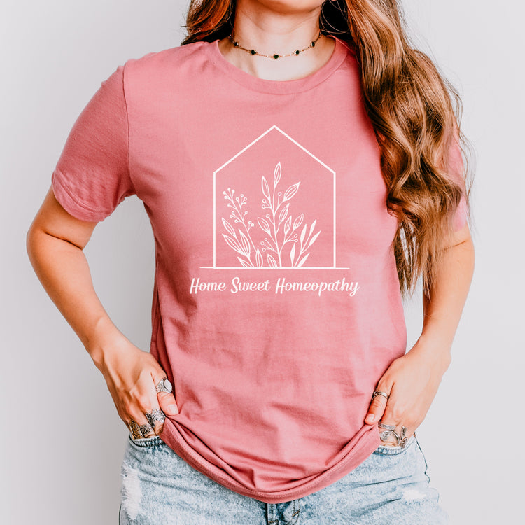 Home Sweet Homeopathy Graphic T-Shirt
